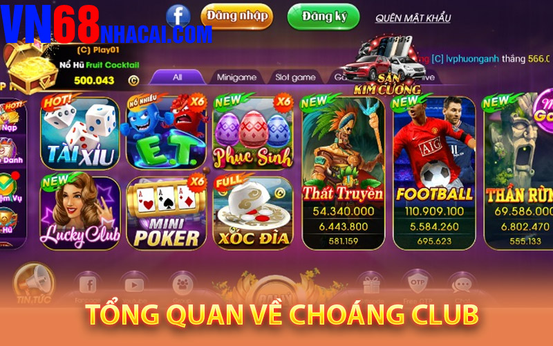 Tổng Quan về Choáng Club