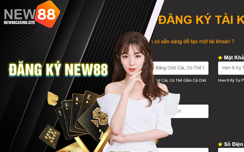 Hướng dẫn đăng ký tài khoản New88 casino nhanh nhất