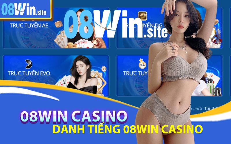 Danh tiếng 08Win Casino