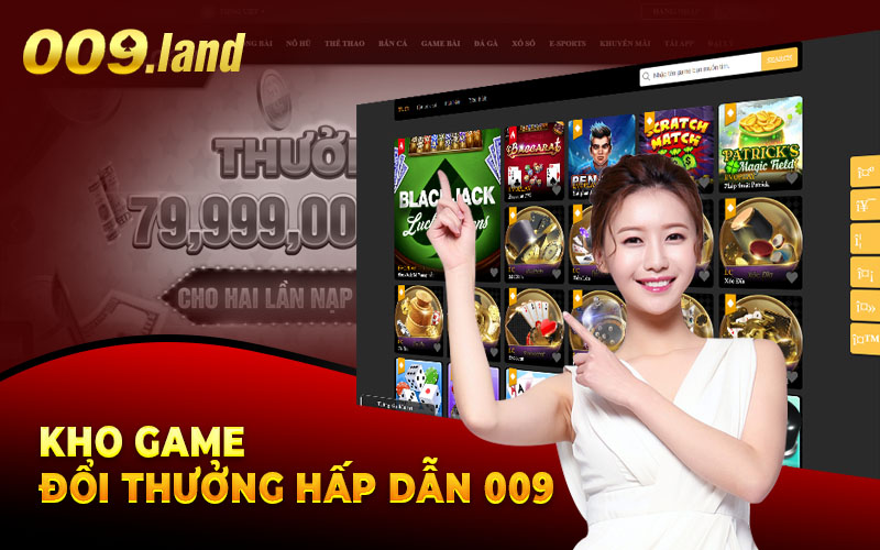 Kho Game Đổi Thưởng Hấp Dẫn 009