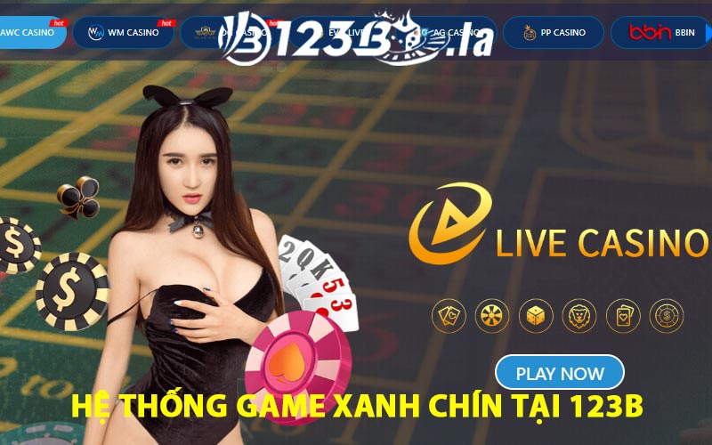 Hệ Thống Game Xanh Chín Tại 123b