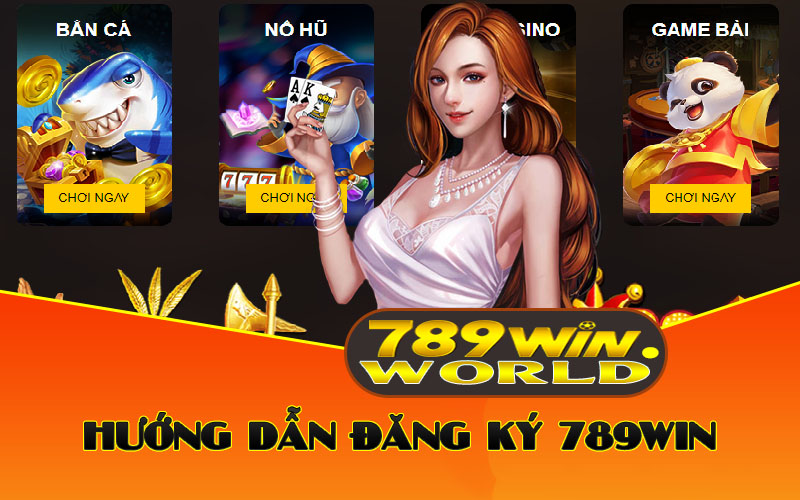 Cách thức tham gia và đăng ký tài khoản tại Live Casino 789win