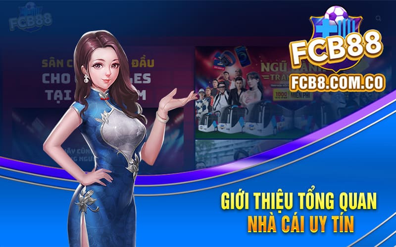 Giới Thiệu Tổng Quan Về Thương Hiệu Cá Cược Thể Thao Fcb8